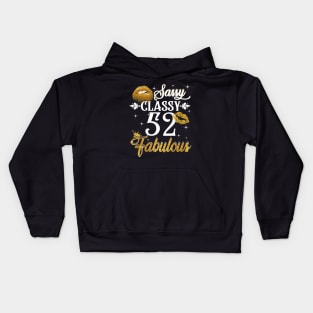 52 Years Old Sassy Classy Fabulous Kids Hoodie